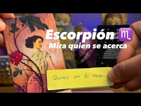 ESCORPIÓN | RECIBES ALGO INCREÍBLE ALGUIEN DE TU PASADO SE ACERCARÁ  TE CUENTO QUE ES LO QUE QUIERE