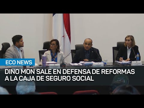 Dino Mon sale en defensa de Reformas a la CSS, tras crítica en proceso de consultas | #EcoNews