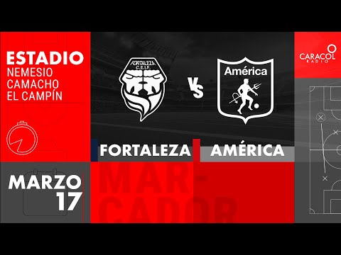 EN VIVO | Fortaleza vs America - Liga Colombiana por el Fenómeno del Fútbol
