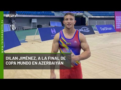 Dilan Jiménez, a la final de Copa Mundo en Azerbaiyán - Telemedellín