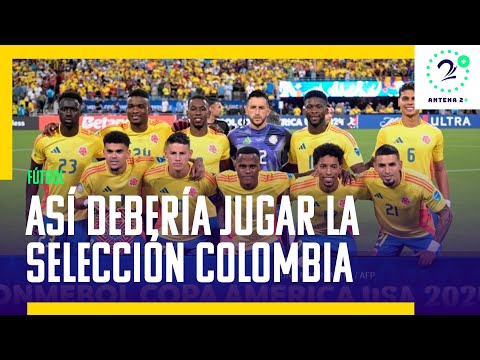 ¿Cómo debería jugar la Selección Colombia para estas Eliminatorias?