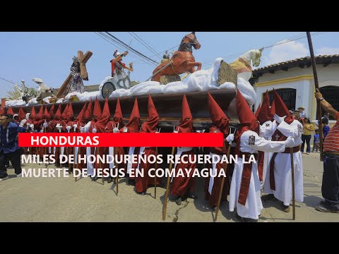 Miles de hondureños recuerdan la muerte de Jesús en Comayagua