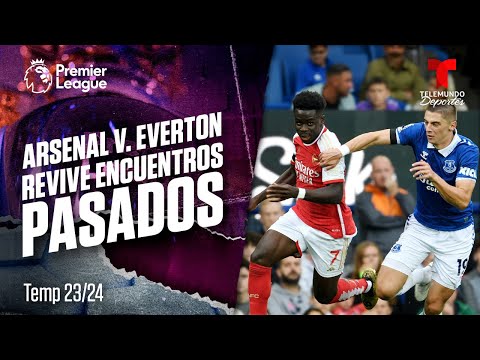EN VIVO:  Lo mejor de “encuentros pasados” entre Arsenal v. Everton de la Premier League
