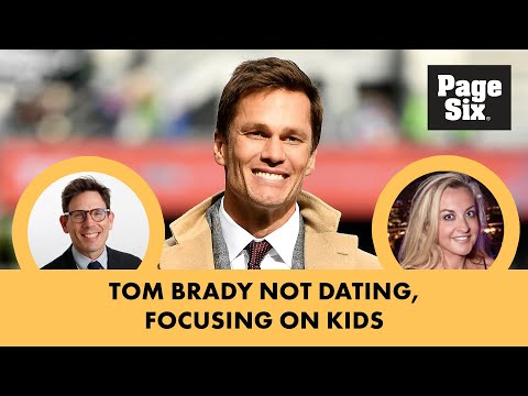 Tom Brady not dating, focusing on kids