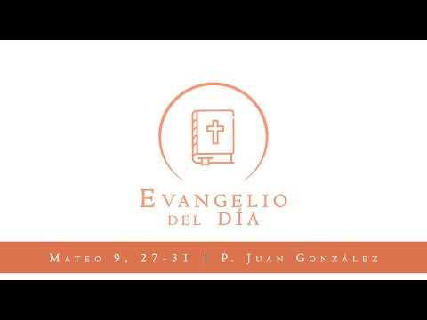 Evangelio del día - San Mateo 9, 27-31 | 4 de Diciembre 2020