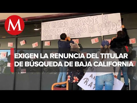 En Baja California, colectivos exigen renuncia de titular de búsqueda por malversación de recursos