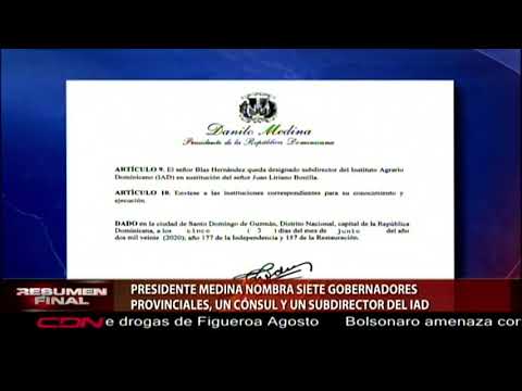 Presidente Medina nombra siete gobernadores provinciales, un cónsul y un subdirector del IAD