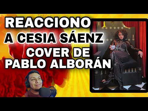 CESIA SAÉNZ IMPACTA A TODOS CON COVER DE PABLO ALBORÁN