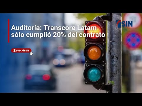 Auditoría: Transcore Latam sólo cumplió 20% del contrato