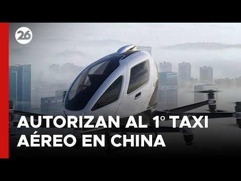 CHINA | Autorizan al 1°taxi aéreo autónomo de pasajeros