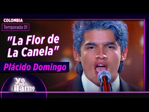 Imitador de Plácido Domingo  La flor de la canela | TEMP. 01 | YO ME LLAMO Edición Colombia