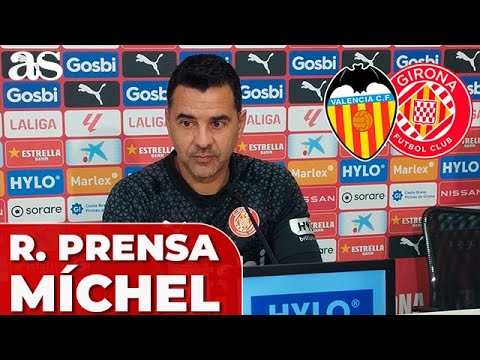 MÍCHEL, RUEDA DE PRENSA previa al VALENCIA vs. GIRONA |  LaLiga EA Sports