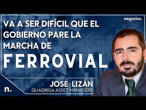 Va a ser difícil que el Gobierno pare la marcha de Ferrovial a Países Bajos. José Lizán