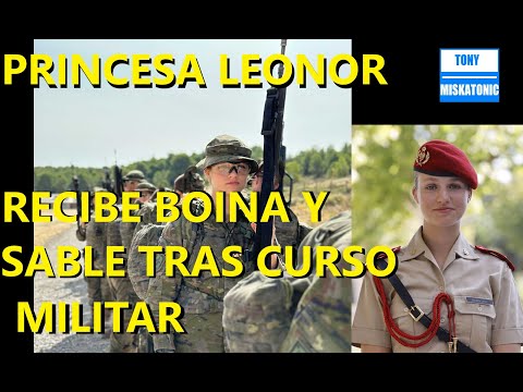 PRINCESA LEONOR DE ASTURIAS RECIBE BOINA ROJA Y SABLE TRAS SU INSTRUCCIÓN COMO CADETE.