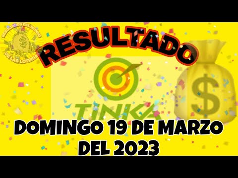 RESULTADOS TINKA DEL DOMINGO 19 DE MARZO DEL 2023 S/7,595,110/LOTERÍA DE PERÚ