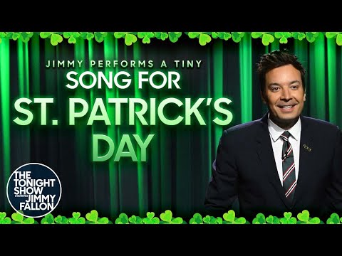 Jimmy Performs a Tiny Song for St. Patrick's Day | The Tonight Show Starring Jimmy Fallon