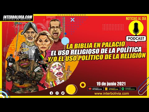 ? El uso RELIGIOSO de la POLÍTICA y/o el uso POLÍTICO de la RELIGIÓN en BOLIVIA =