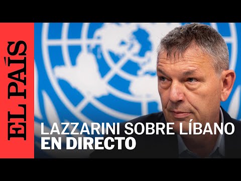 DIRECTO | El director de las Naciones Unidas para los Refugiados, sobre el Líbano | EL PAÍS