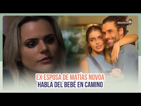 Isabella Castillo habla del bebé en camino de su ex marido Matías Novoa | MICHISMESITO