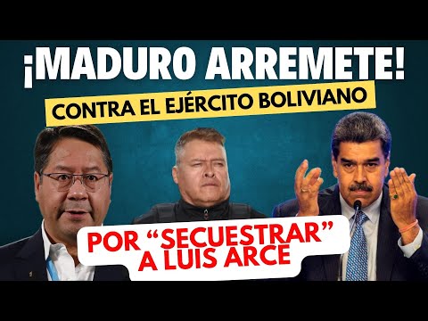 ¡Maduro arremete! Denuncia intento de golpe militar contra Lucho Arce en Bolivia