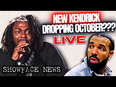 NEW KENDRICK DROPPING END OF OCTOBER |LIVE REACTION!  #ShowfaceNews