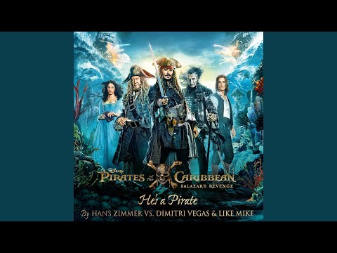 He's a Pirate (Extended Mix) (From "Pirates of the Caribbean: Salazar's Revenge" / Hans Zimmer...