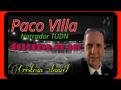 Muere Narrador de Fútbol Paco Villa De Tudn De Televisa