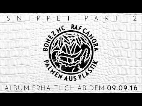 BONEZ MC & RAF Camora - Palmen Aus Plastik - Snippet pt. 2