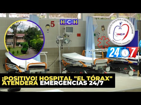 ¡Positivo! Hospital El Tórax atenderá Emergencias 24/7