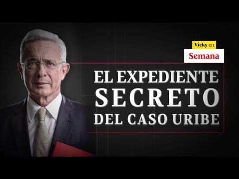 ?  El Expediente de Uribe: Testimonio alias Caliche a la Corte Suprema de Justicia | Vicky en Semana