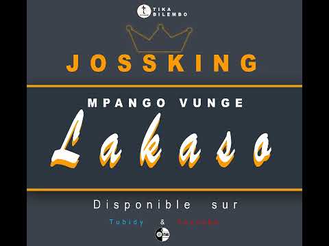 JOSSKING JOSE_MPANGO VUNGE LAKASO
