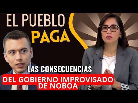 González: 'Noboa, el Rey de la Improvisación en Medio de la Crisis Energética'