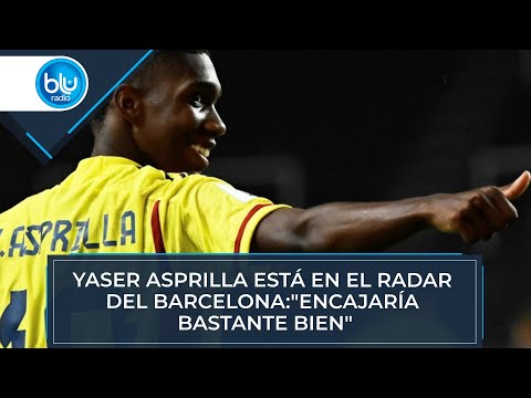 Yaser Asprilla está en el radar del Barcelona: Encajaría bastante bien