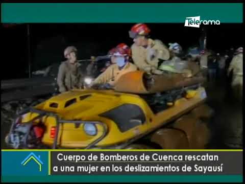 Cuerpo de Bomberos de Cuenca rescatan a una mujer en los deslizamientos de Sayausí