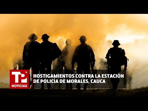 Hostigamientos contra la estación de Policía de Morales, Cauca |19.06.2024| TP Noticias