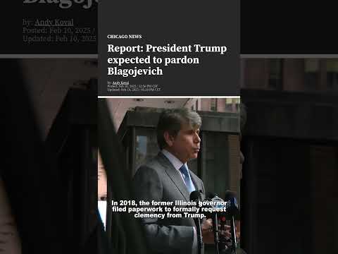 President Trump expected to pardon former IL governor Rod Blagojevich…