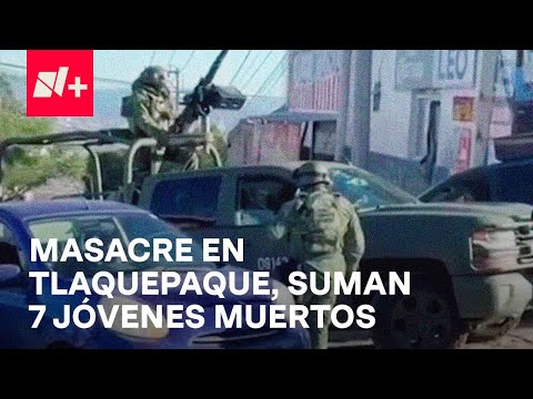 Asesinan a siete jóvenes en Tlaquepaque, Jalisco; Fiscalía investiga móvil - En Punto