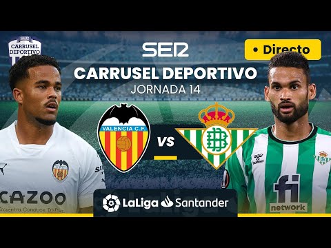 ? EN DIRECTO | VALENCIA CF - REAL BETIS #LaLiga Jornada 14