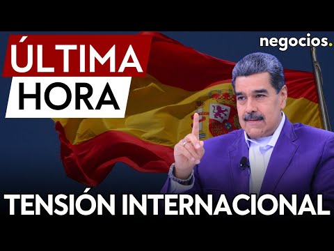 ÚLTIMA HORA | Tensión entre Venezuela y España: el Parlamento de Maduro propone romper relaciones