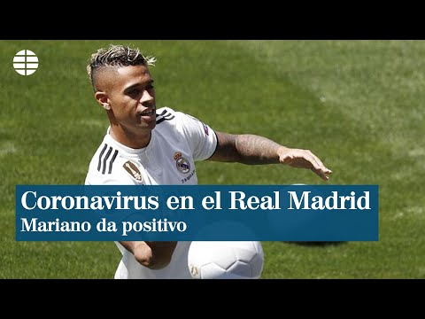 Mariano, del Real Madrid, positivo en coronavirus
