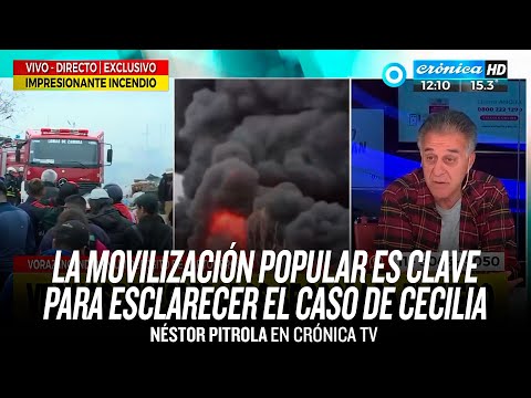 La movilización popular es clave para esclarecer el caso de Cecilia // Pitrola en Crónica TV