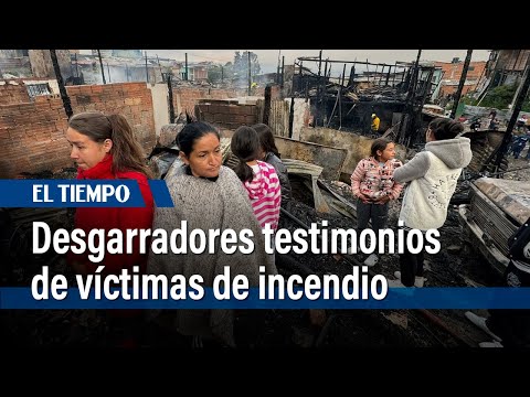 Víctimas de incendio en localidad de Santa Fe dan desgarradores testimonios | El Tiempo