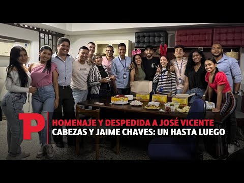 Homenaje y despedida a José Vicente Cabezas y Jaime Chaves: Un hasta luego |01.11.23 | TPNoticias