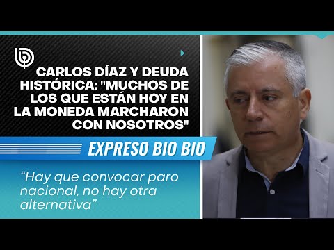 Carlos Díaz y deuda histórica: Muchos de los que están hoy en La Moneda marcharon con nosotros