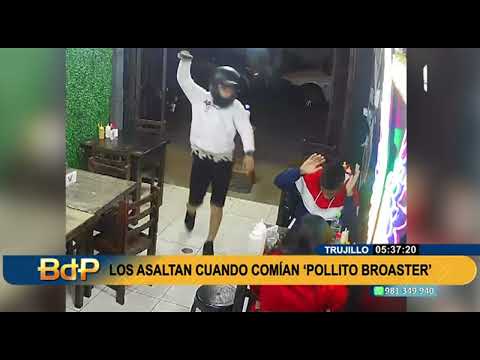 Trujillo: Delincuentes asaltan a clientes que comían “Pollito Broaster”