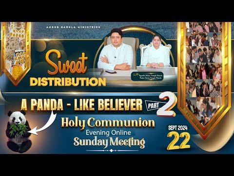 SWEET DISTRIBUTION & HOLY COMMUNION SUNDAY EVENING ONLINE MEETING || (22-09-2024) || ANM