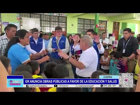 Chepén: gobernador regional anuncia obras públicas a favor de la educación y salud