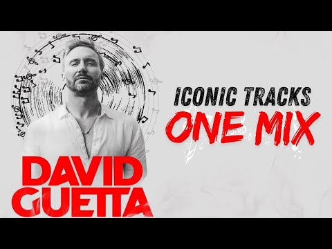 David Guetta - Legacy Mix - Iconic Tracks One Mix