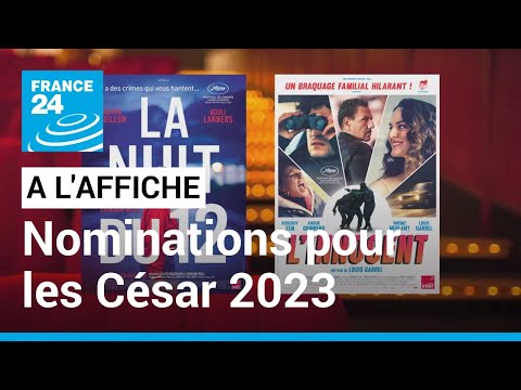 César 2023 : La nuit du 12 et  L'Innocent en tête des nominations • FRANCE 24