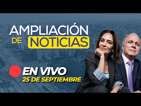 #ENVIVO AMPLIACIÓN DE NOTICIAS 25/09/2024 #ADNRPP